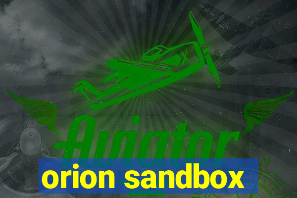 orion sandbox